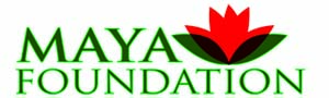 MAYA FOUNDATION